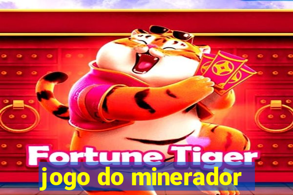 jogo do minerador